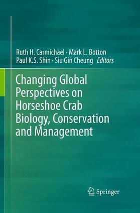 Carmichael / Cheung / Botton |  Changing Global Perspectives on Horseshoe Crab Biology, Conservation and Management | Buch |  Sack Fachmedien