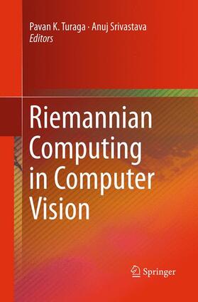 Srivastava / Turaga |  Riemannian Computing in Computer Vision | Buch |  Sack Fachmedien