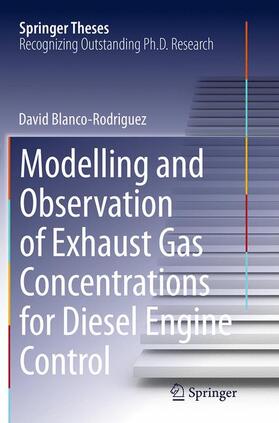 Blanco-Rodriguez |  Modelling and Observation of Exhaust Gas Concentrations for Diesel Engine Control | Buch |  Sack Fachmedien