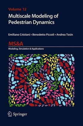 Cristiani / Tosin / Piccoli |  Multiscale Modeling of Pedestrian Dynamics | Buch |  Sack Fachmedien