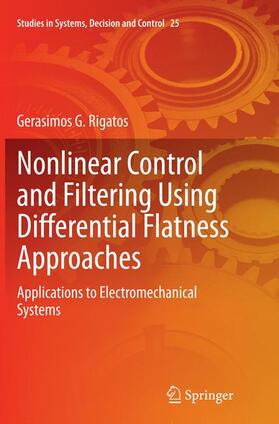Rigatos |  Nonlinear Control and Filtering Using Differential Flatness Approaches | Buch |  Sack Fachmedien