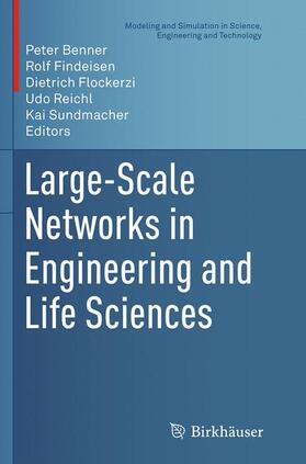 Benner / Findeisen / Sundmacher |  Large-Scale Networks in Engineering and Life Sciences | Buch |  Sack Fachmedien