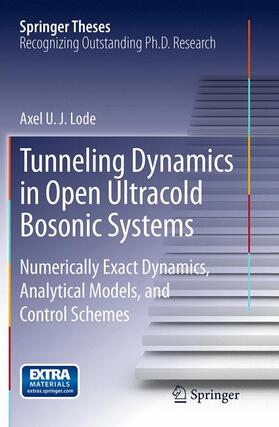 Lode |  Tunneling Dynamics in Open Ultracold Bosonic Systems | Buch |  Sack Fachmedien