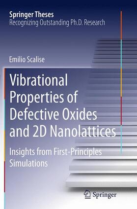 Scalise |  Vibrational Properties of Defective Oxides and 2D Nanolattices | Buch |  Sack Fachmedien