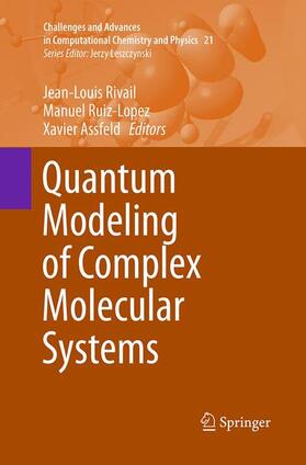 Rivail / Assfeld / Ruiz-Lopez |  Quantum Modeling of Complex Molecular Systems | Buch |  Sack Fachmedien