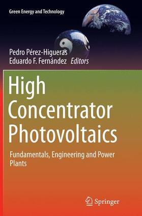 Fernández / Pérez-Higueras |  High Concentrator Photovoltaics | Buch |  Sack Fachmedien