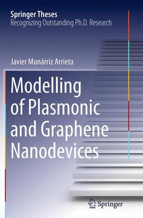Munárriz Arrieta |  Modelling of Plasmonic and Graphene Nanodevices | Buch |  Sack Fachmedien