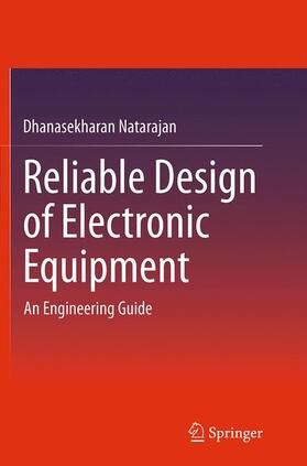 Natarajan |  Reliable Design of Electronic Equipment | Buch |  Sack Fachmedien