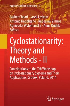 Chaari / Leskow / Dudek | Cyclostationarity: Theory and Methods - II | Buch | 978-3-319-36201-4 | sack.de