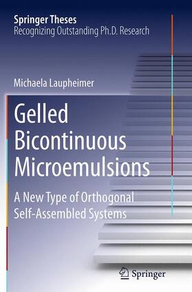 Laupheimer |  Gelled Bicontinuous Microemulsions | Buch |  Sack Fachmedien