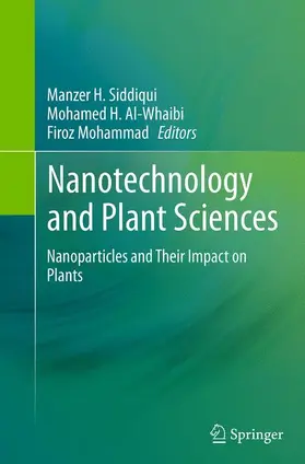 Siddiqui / Mohammad / Al-Whaibi |  Nanotechnology and Plant Sciences | Buch |  Sack Fachmedien