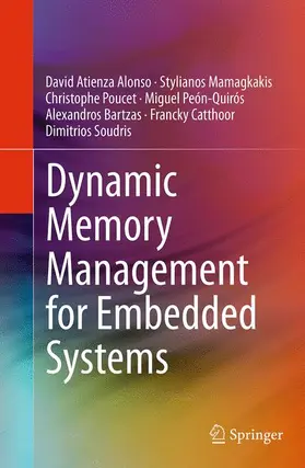 Atienza Alonso / Mamagkakis / Poucet |  Dynamic Memory Management for Embedded Systems | Buch |  Sack Fachmedien