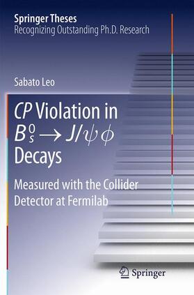 Leo |  CP Violation in {B_s}^0 -> J/psi.phi Decays | Buch |  Sack Fachmedien