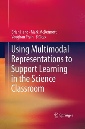 Hand / Prain / McDermott |  Using Multimodal Representations to Support Learning in the Science Classroom | Buch |  Sack Fachmedien