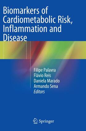Palavra / Sena / Reis |  Biomarkers of Cardiometabolic Risk, Inflammation and Disease | Buch |  Sack Fachmedien