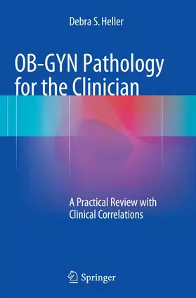 Heller |  OB-GYN Pathology for the Clinician | Buch |  Sack Fachmedien