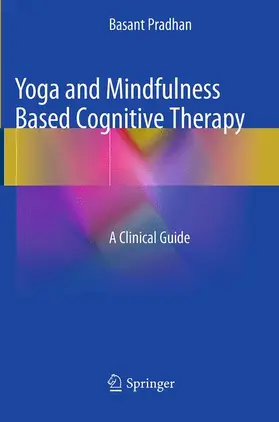 Pradhan |  Yoga and Mindfulness Based Cognitive Therapy | Buch |  Sack Fachmedien