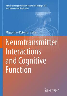 Pokorski |  Neurotransmitter Interactions and Cognitive Function | Buch |  Sack Fachmedien