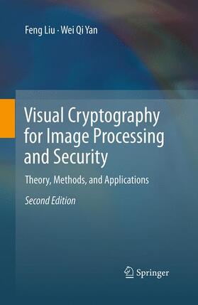 Yan / Liu |  Visual Cryptography for Image Processing and Security | Buch |  Sack Fachmedien