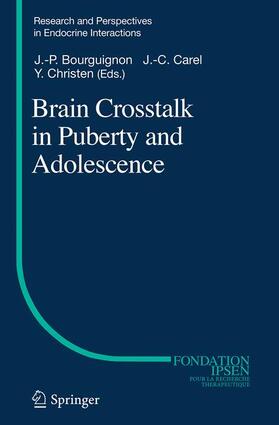 Bourguignon / Christen / Carel |  Brain Crosstalk in Puberty and Adolescence | Buch |  Sack Fachmedien