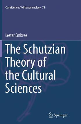 Embree |  The Schutzian Theory of the Cultural Sciences | Buch |  Sack Fachmedien