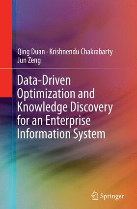 Duan / Zeng / Chakrabarty |  Data-Driven Optimization and Knowledge Discovery for an Enterprise Information System | Buch |  Sack Fachmedien