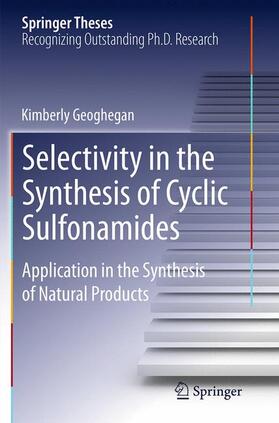 Geoghegan |  Selectivity in the Synthesis of Cyclic Sulfonamides | Buch |  Sack Fachmedien