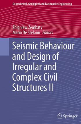 De Stefano / Zembaty |  Seismic Behaviour and Design of Irregular and Complex Civil Structures II | Buch |  Sack Fachmedien