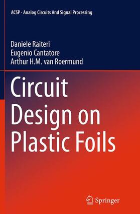 Raiteri / van Roermund / Cantatore |  Circuit Design on Plastic Foils | Buch |  Sack Fachmedien