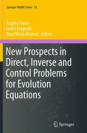 Favini / Mininni / Fragnelli |  New Prospects in Direct, Inverse and Control Problems for Evolution Equations | Buch |  Sack Fachmedien
