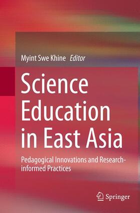 Khine |  Science Education in East Asia | Buch |  Sack Fachmedien