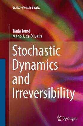 de Oliveira / Tomé |  Stochastic Dynamics and Irreversibility | Buch |  Sack Fachmedien