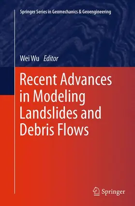 Wu |  Recent Advances in Modeling Landslides and Debris Flows | Buch |  Sack Fachmedien