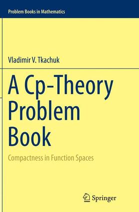 Tkachuk |  A Cp-Theory Problem Book | Buch |  Sack Fachmedien