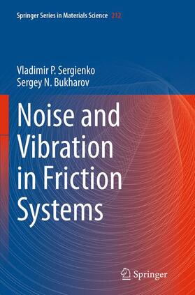 Bukharov / Sergienko |  Noise and Vibration in Friction Systems | Buch |  Sack Fachmedien