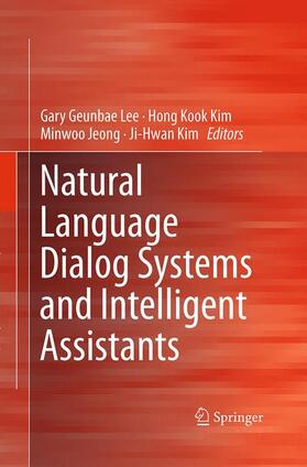 Lee / Kim / Jeong |  Natural Language Dialog Systems and Intelligent Assistants | Buch |  Sack Fachmedien