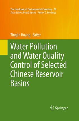 Huang |  Water Pollution and Water Quality Control of Selected Chinese Reservoir Basins | Buch |  Sack Fachmedien