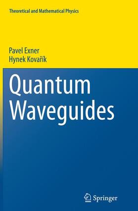 Kovarík / Exner / Kovarík |  Quantum Waveguides | Buch |  Sack Fachmedien