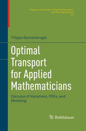 Santambrogio |  Optimal Transport for Applied Mathematicians | Buch |  Sack Fachmedien