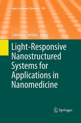 Sortino |  Light-Responsive Nanostructured Systems for Applications in Nanomedicine | Buch |  Sack Fachmedien