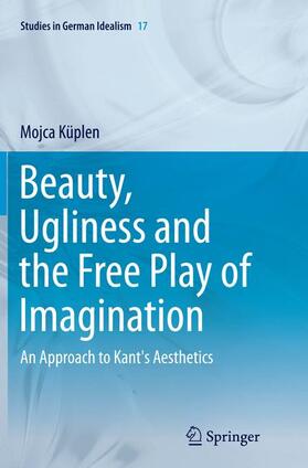 Küplen |  Beauty, Ugliness and the Free Play of Imagination | Buch |  Sack Fachmedien