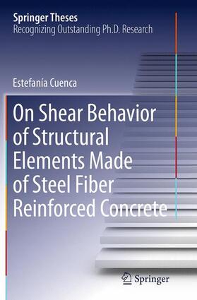 Cuenca |  On Shear Behavior of Structural Elements Made of Steel Fiber Reinforced Concrete | Buch |  Sack Fachmedien