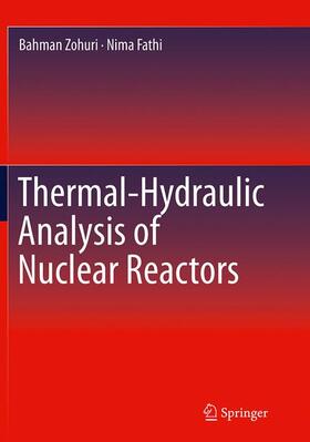 Fathi / Zohuri |  Thermal-Hydraulic Analysis of Nuclear Reactors | Buch |  Sack Fachmedien