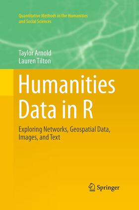 Tilton / Arnold |  Humanities Data in R | Buch |  Sack Fachmedien