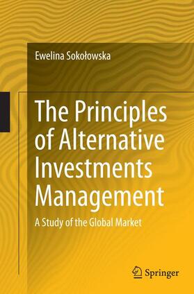 Sokolowska / Sokolowska |  The Principles of Alternative Investments Management | Buch |  Sack Fachmedien