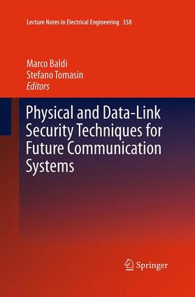 Tomasin / Baldi |  Physical and Data-Link Security Techniques for Future Communication Systems | Buch |  Sack Fachmedien