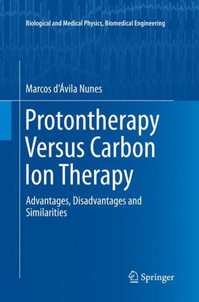 Nunes |  Protontherapy Versus Carbon Ion Therapy | Buch |  Sack Fachmedien
