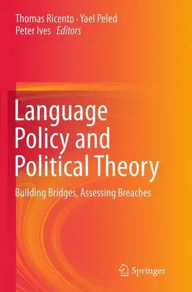 Ricento / Peled / Ives |  Language Policy and Political Theory | Buch |  Sack Fachmedien