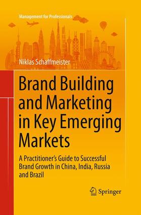 Schaffmeister |  Brand Building and Marketing in Key Emerging Markets | Buch |  Sack Fachmedien