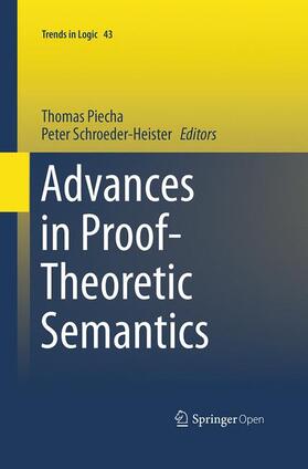 Schroeder-Heister / Piecha |  Advances in Proof-Theoretic Semantics | Buch |  Sack Fachmedien